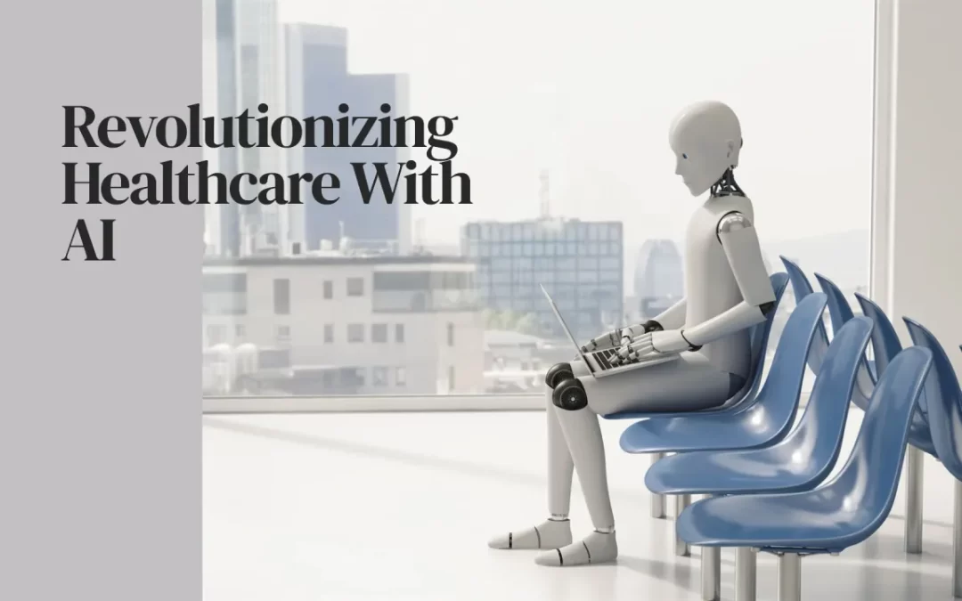 Transforming Patient Care: The Revolutionary Impact of AI in Healthcare